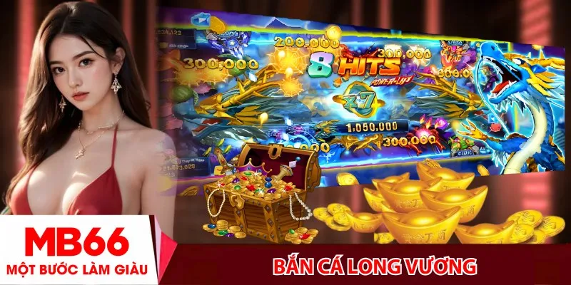 Bắn Cá Long Vương
