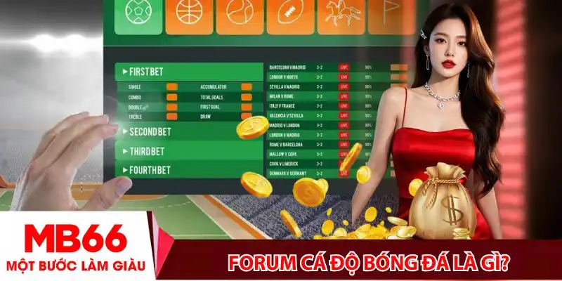 Forum cá độ bóng đá là gì? Lợi ích khi tham gia