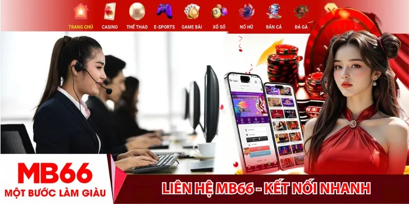 Liên Hệ MB66 – Bí kíp kết nối nhanh, hỗ trợ chuẩn cao thủ