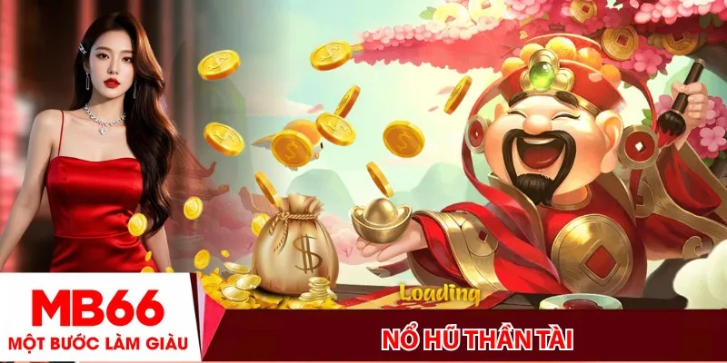 Nổ Hũ Thần Tài