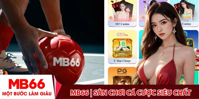 MB66 sân chơi cá cược uy tín
