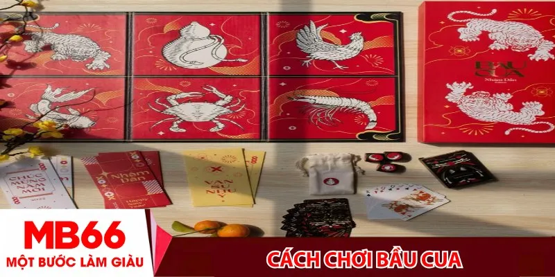 Cách chơi Bầu Cua