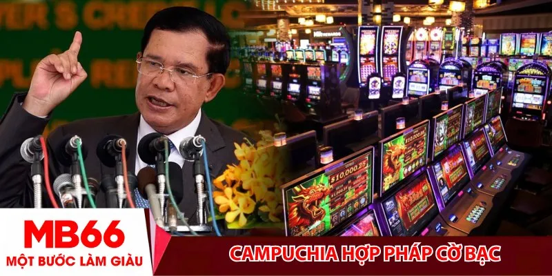 Campuchia hợp pháp cờ bạc_ Tất tần tật những điều dân chơi cần biết