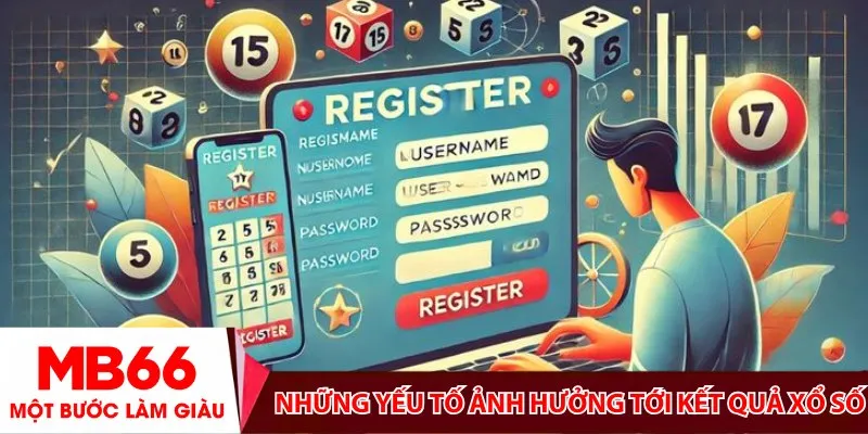 Những yếu tố ảnh hưởng tới kết quả xổ số