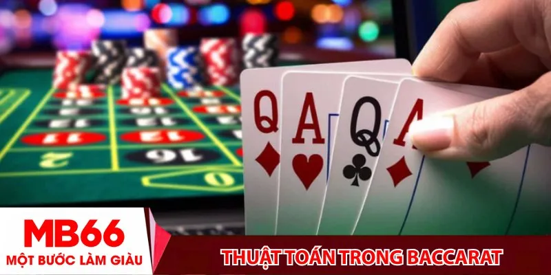 Thuật toán trong Baccarat